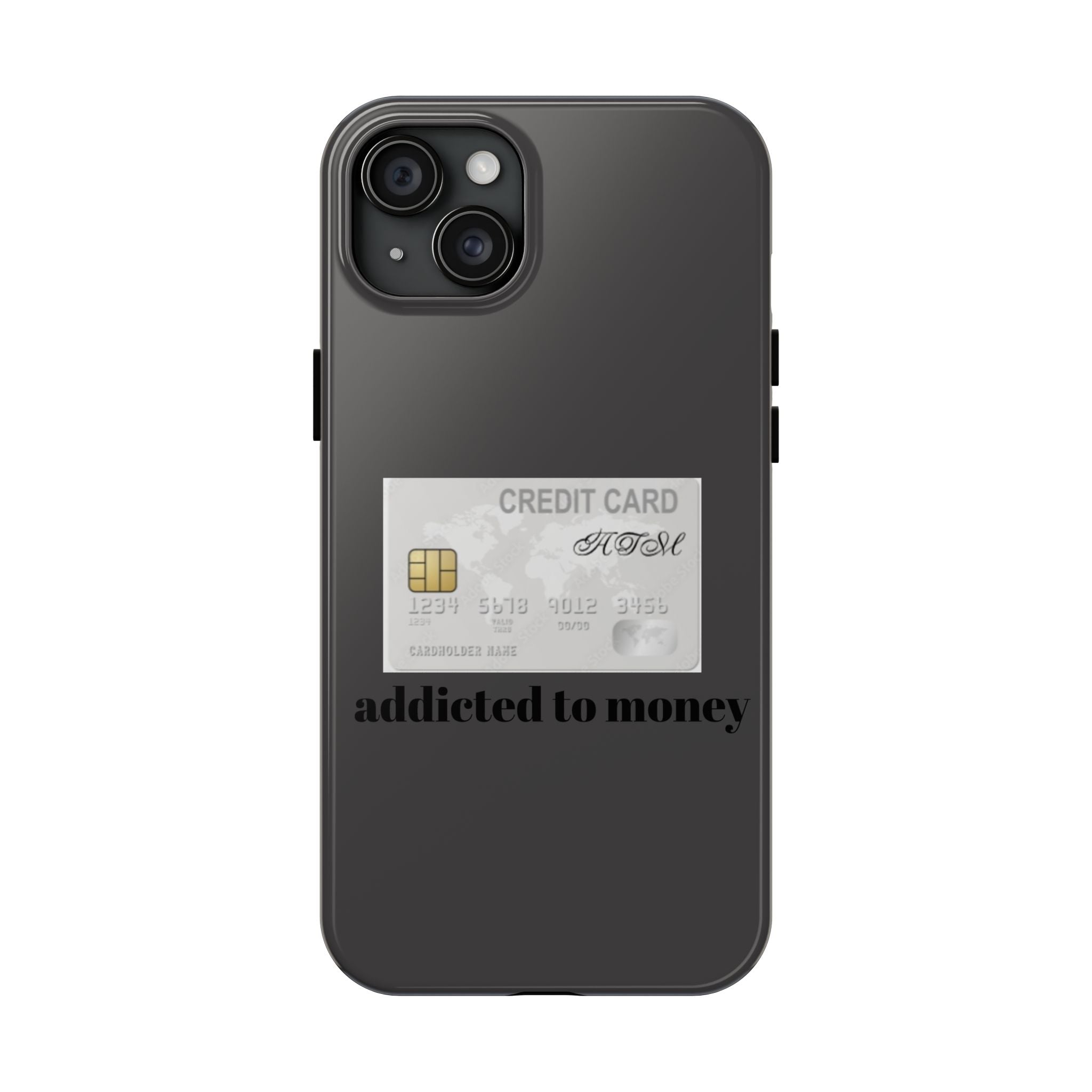 Addicted Credit Card Graphic Tough Phone Case — Minimal White Protective Cover